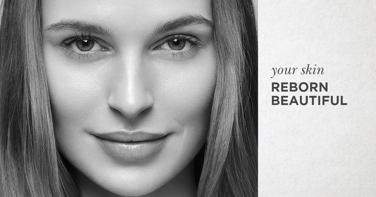 Your skin Reborn Beautiful Your skin Reborn Beautiful